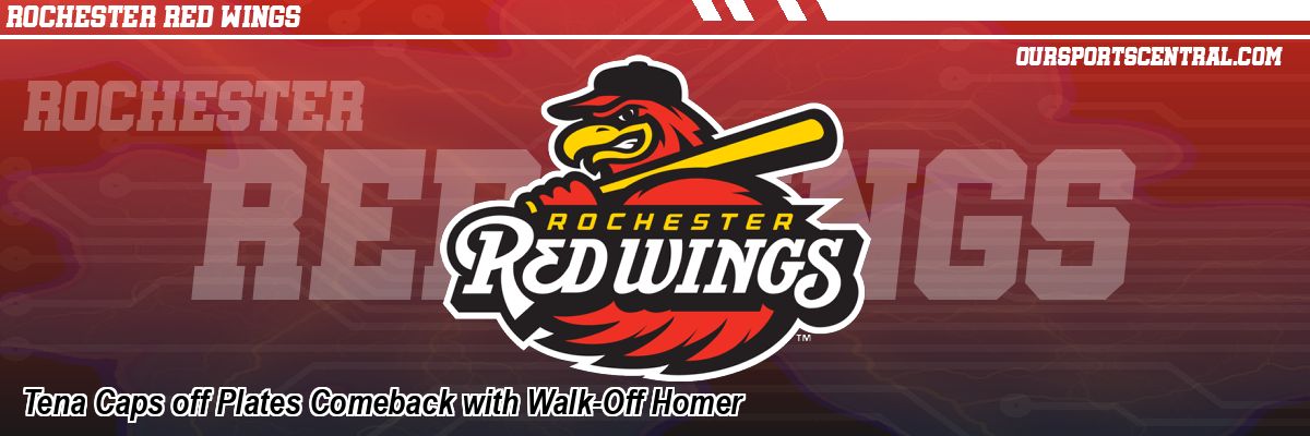 Tena Caps off Plates Comeback with Walk-Off Homer