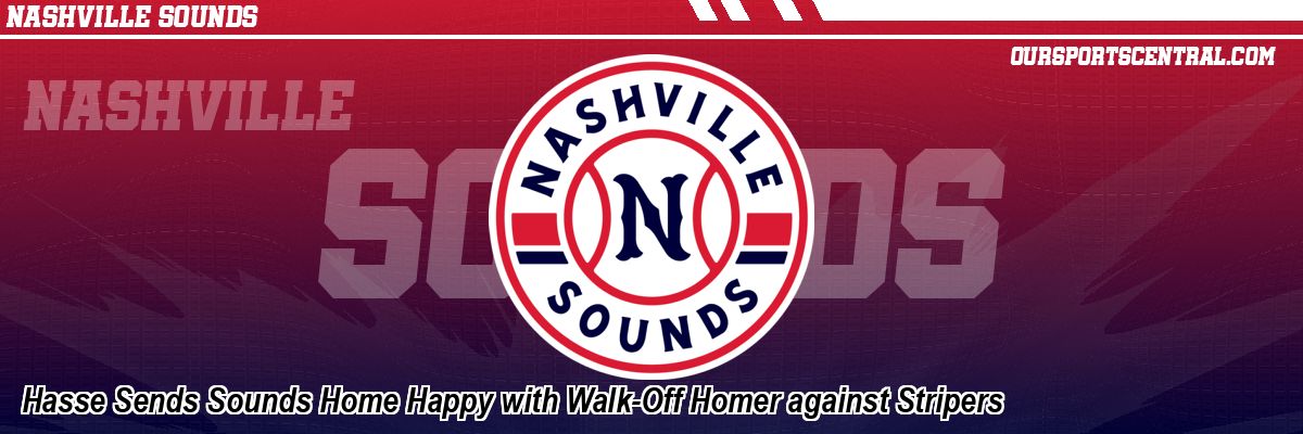 Hasse Sends Sounds Home Happy with Walk-Off Homer against Stripers
