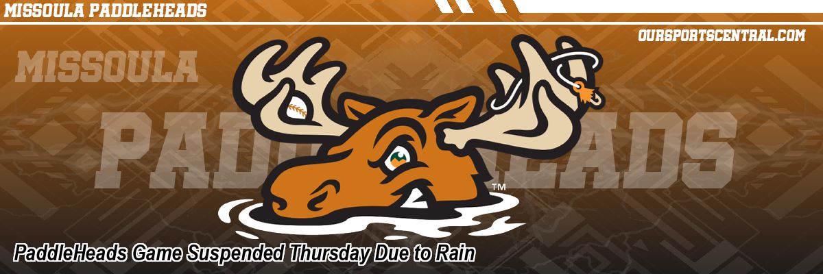 PaddleHeads Game Suspended Thursday Due to Rain