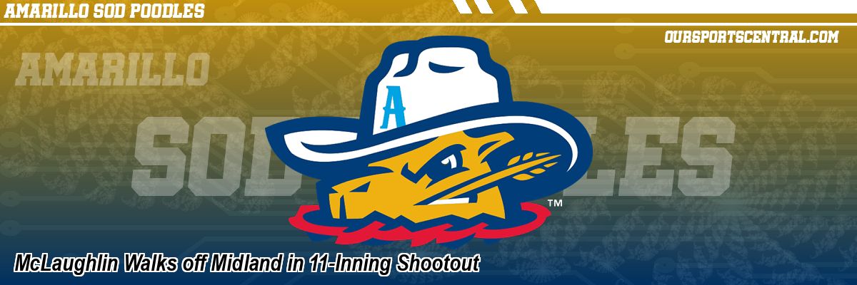 McLaughlin Walks off Midland in 11-Inning Shootout