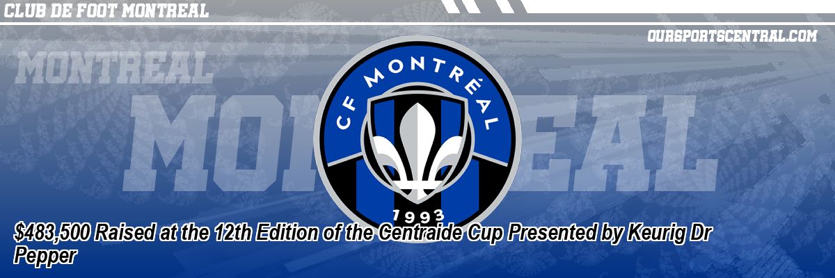 $483,500 Raised at the 12th Edition of the Centraide Cup Presented by Keurig Dr Pepper