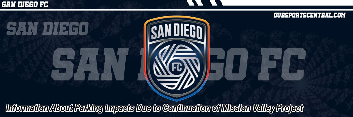 Information About Parking Impacts Due to Continuation of Mission Valley Project