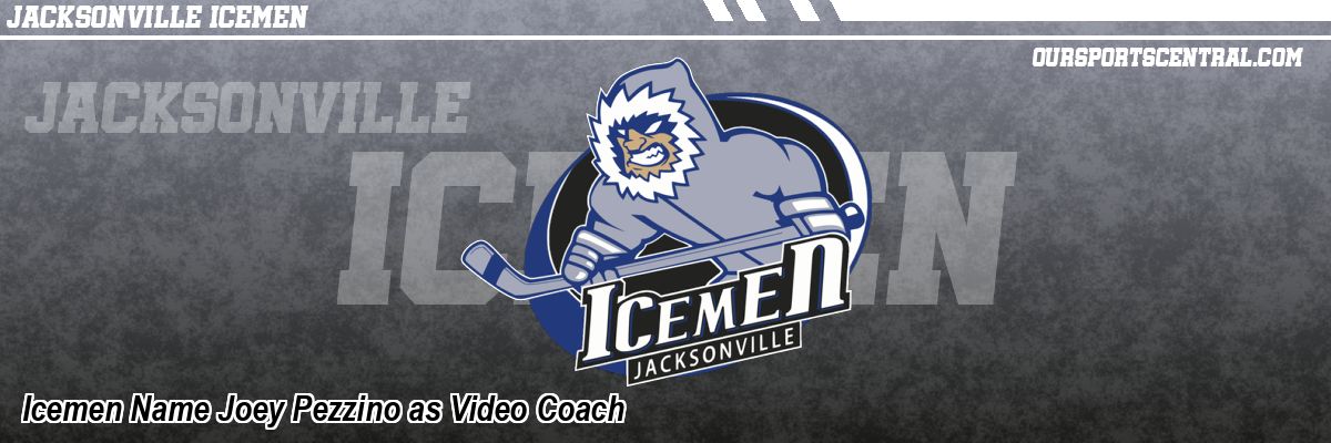 Icemen Name Joey Pezzino as Video Coach