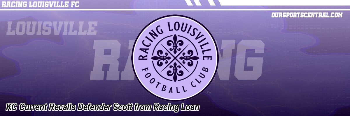 KC Current Recalls Defender Scott from Racing Loan