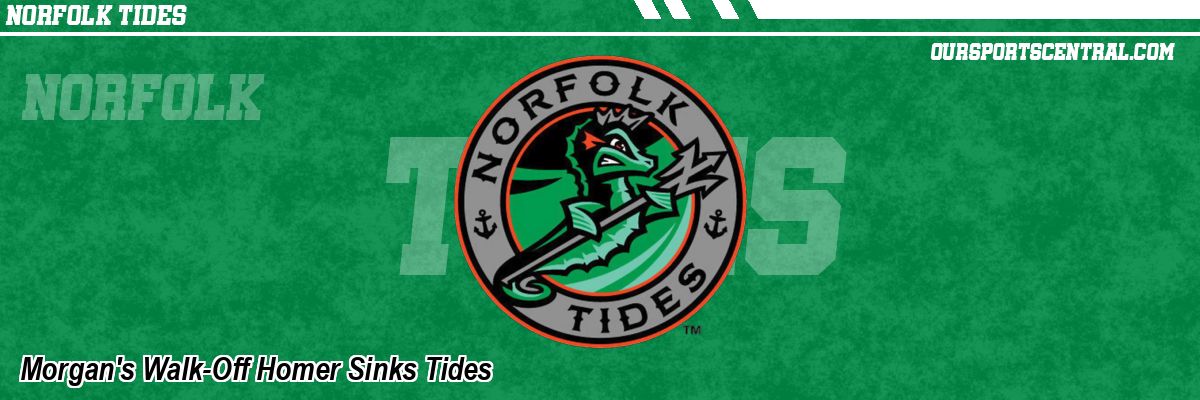 Morgan's Walk-Off Homer Sinks Tides