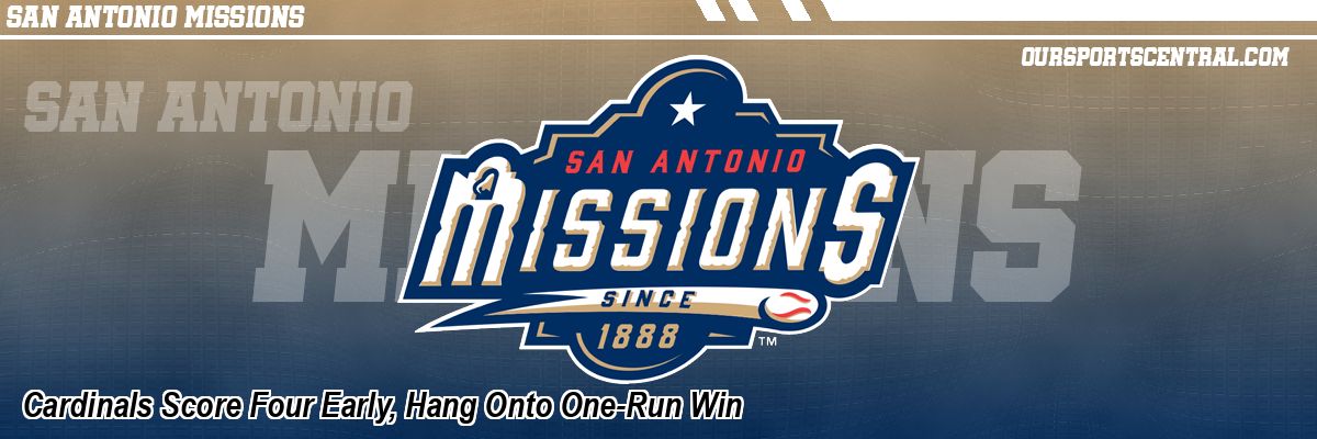 Cardinals Score Four Early, Hang Onto One-Run Win