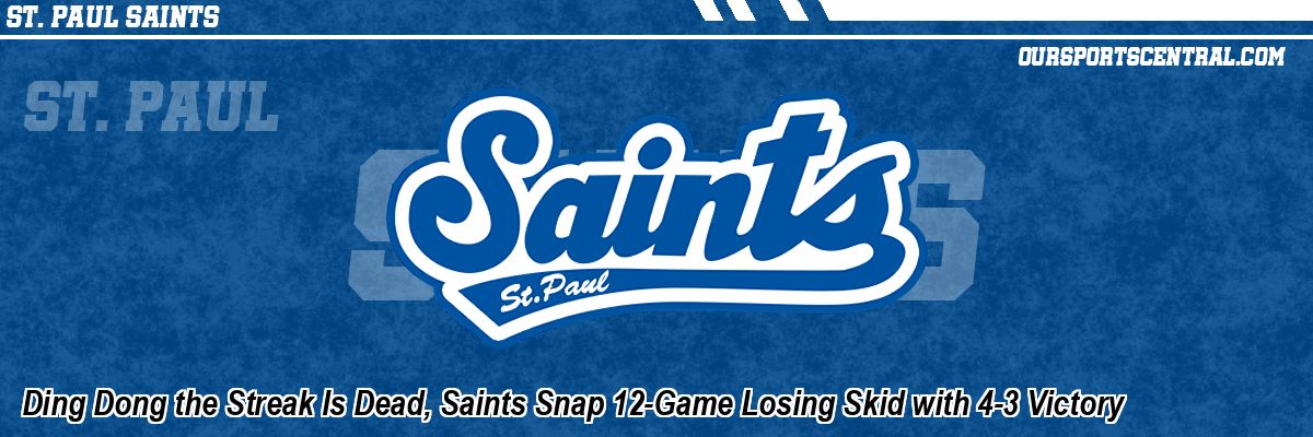 Ding Dong the Streak Is Dead, Saints Snap 12-Game Losing Skid with 4-3 Victory
