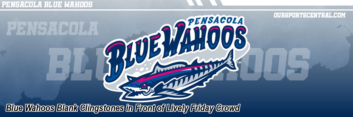 Blue Wahoos Blank Clingstones in Front of Lively Friday Crowd