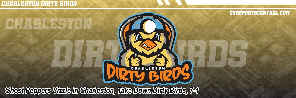 Ghost Peppers Sizzle in Charleston, Take Down Dirty Birds, 7-1
