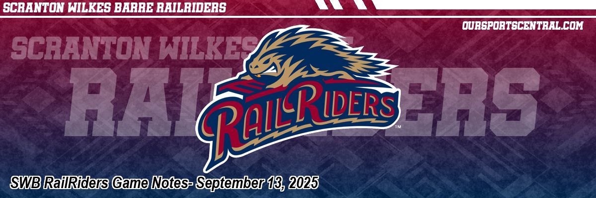 SWB RailRiders Game Notes- September 13, 2025