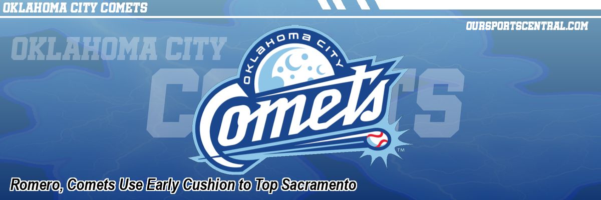 Romero, Comets Use Early Cushion to Top Sacramento