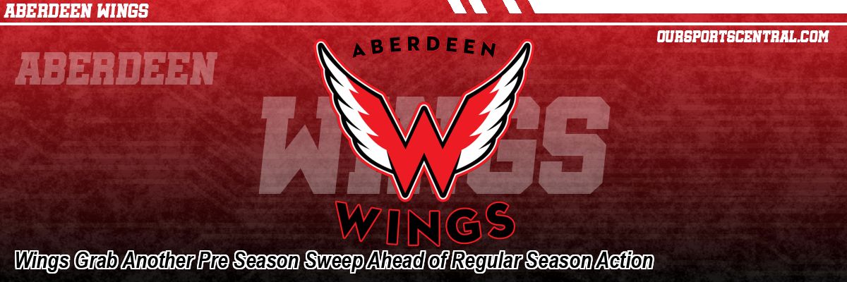Wings Grab Another Pre Season Sweep Ahead of Regular Season Action