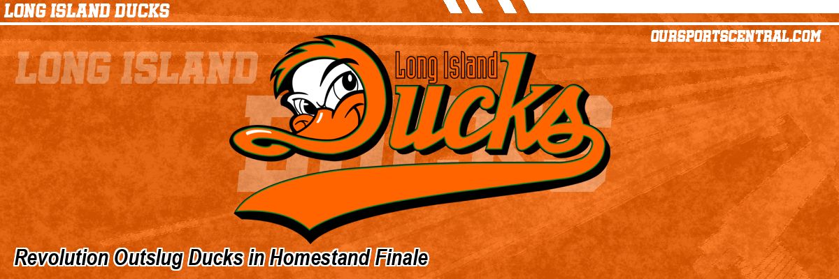 Revolution Outslug Ducks in Homestand Finale