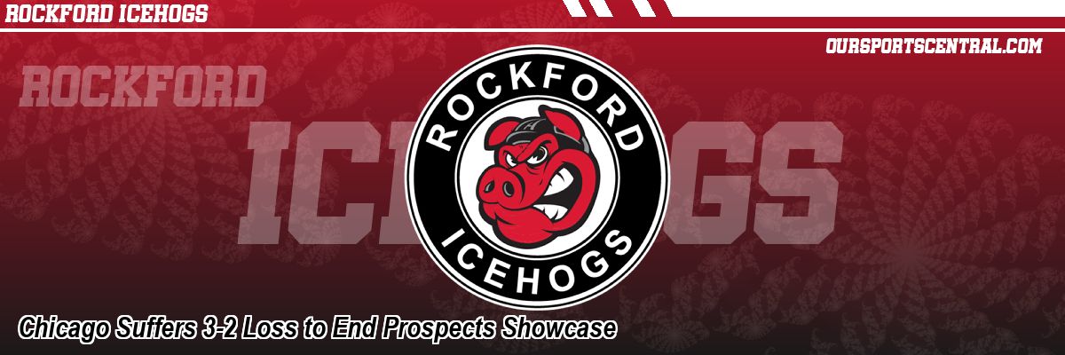 Chicago Suffers 3-2 Loss to End Prospects Showcase