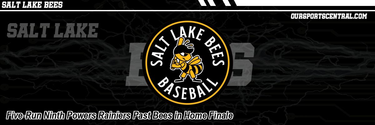 Five-Run Ninth Powers Rainiers Past Bees in Home Finale