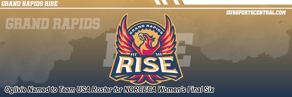 Oglivie Named to Team USA Roster for NORCECA Women's Final Six