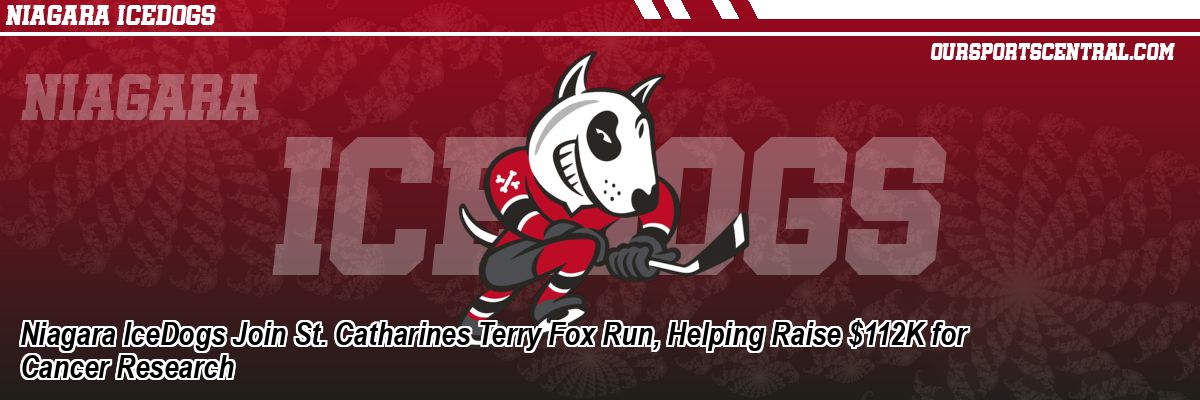 Niagara IceDogs Join St. Catharines Terry Fox Run, Helping Raise $112K for Cancer Research
