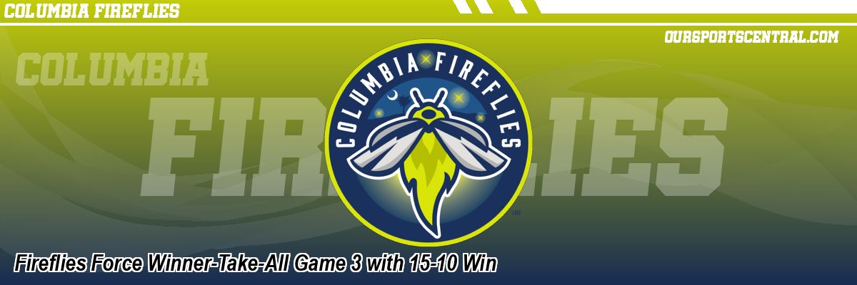 Fireflies Force Winner-Take-All Game 3 with 15-10 Win