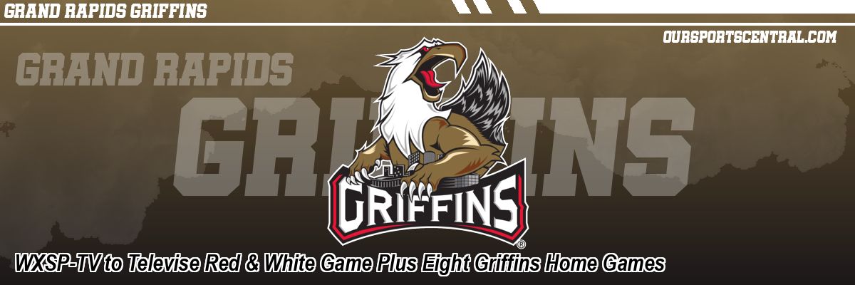 WXSP-TV to Televise Red & White Game Plus Eight Griffins Home Games