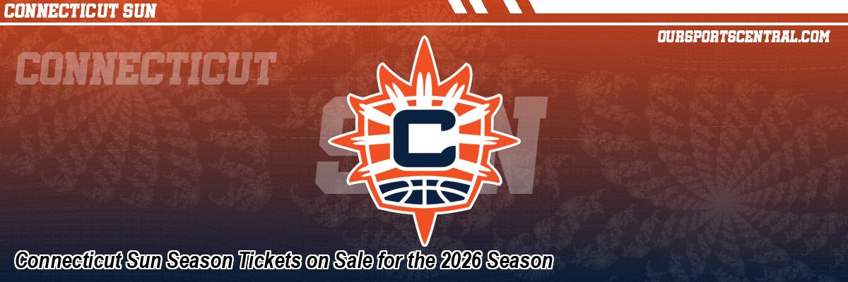 Connecticut Sun Season Tickets on Sale for the 2026 Season