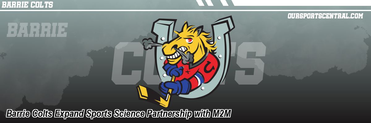 Barrie Colts Expand Sports Science Partnership with M2M