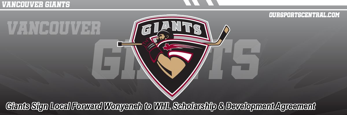 Giants Sign Local Forward Wonyeneh to WHL Scholarship & Development Agreement