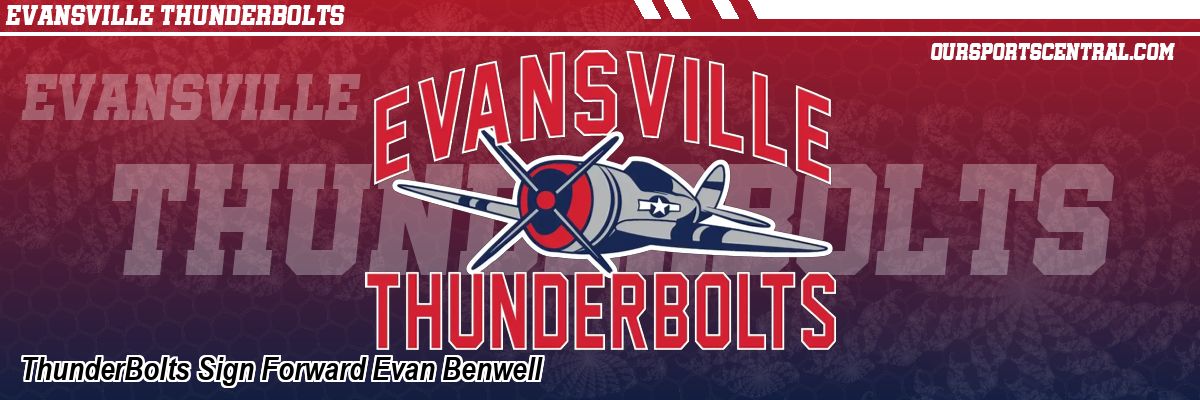 ThunderBolts Sign Forward Evan Benwell