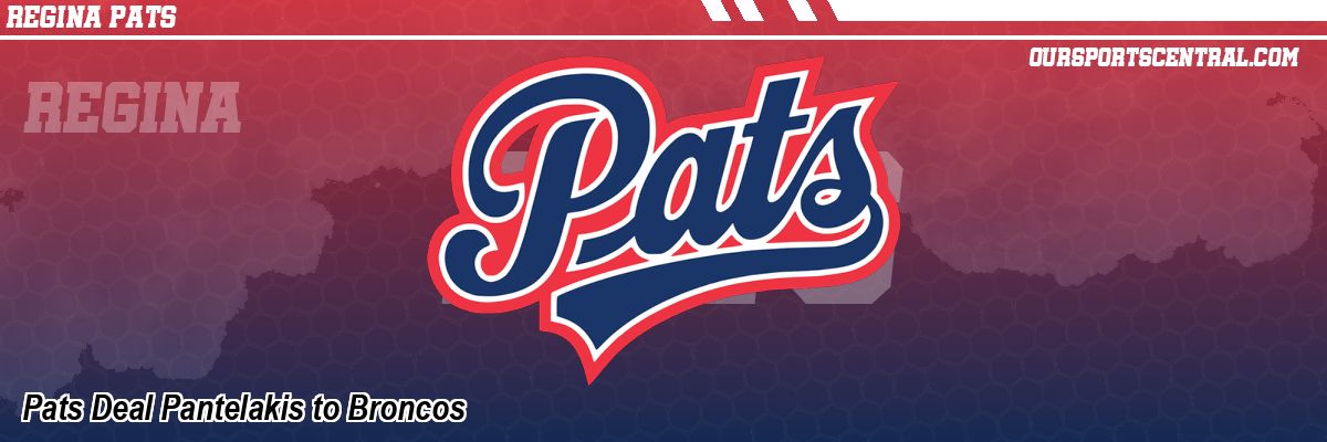 Pats Deal Pantelakis to Broncos