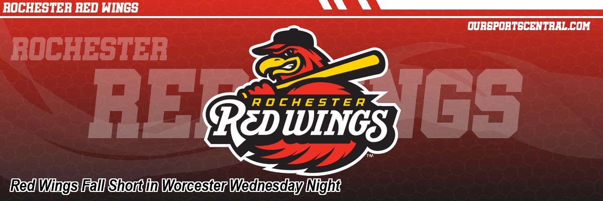 Red Wings Fall Short in Worcester Wednesday Night