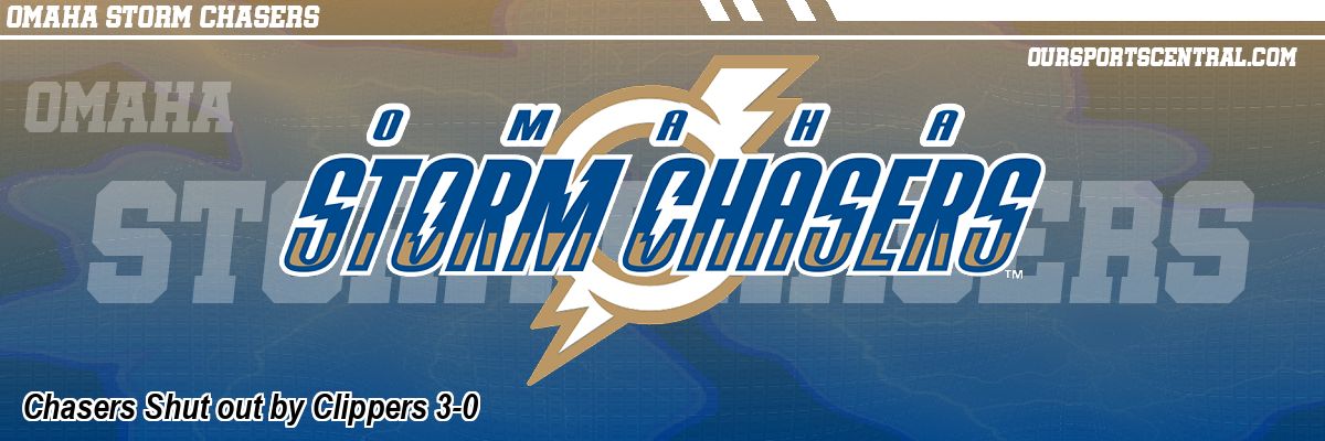 Chasers Shut out by Clippers 3-0