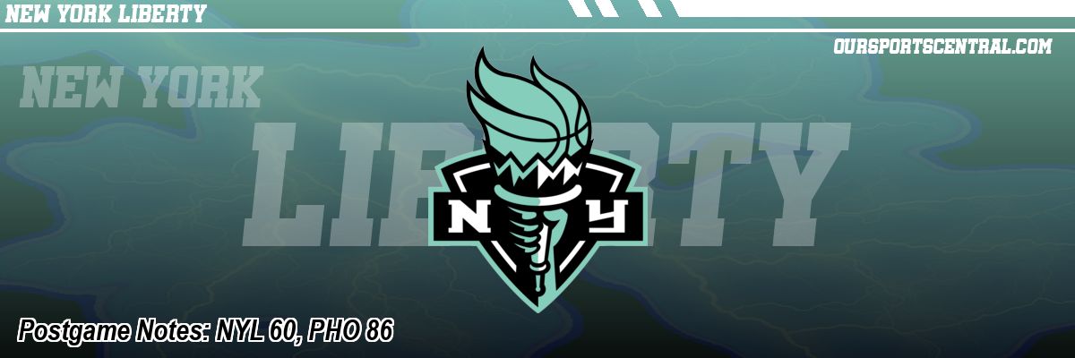 Postgame Notes: NYL 60, PHO 86