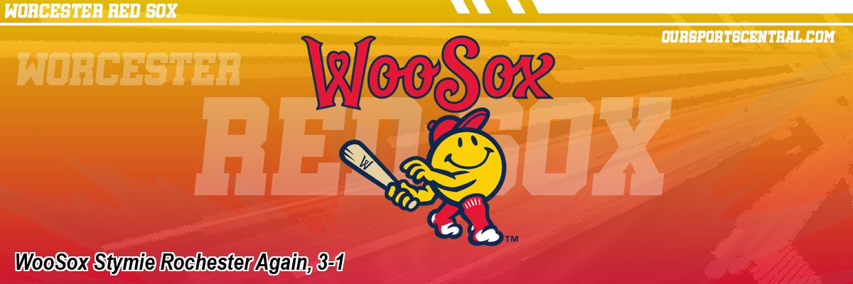 WooSox Stymie Rochester Again, 3-1
