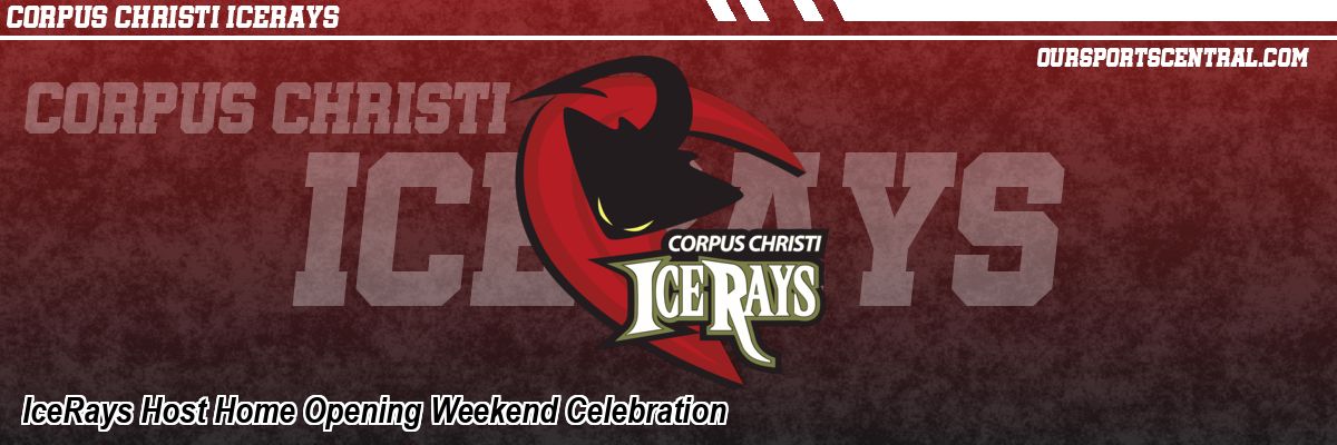 IceRays Host Home Opening Weekend Celebration