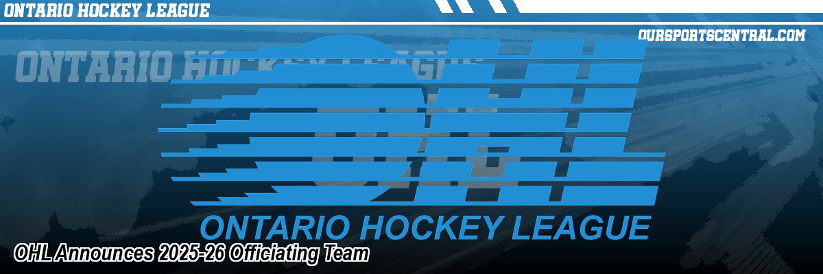 OHL Announces 2025-26 Officiating Team