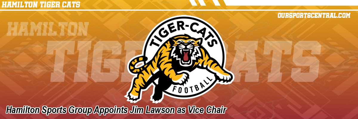 Hamilton Sports Group Appoints Jim Lawson as Vice Chair