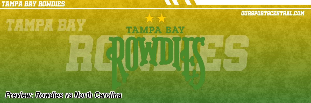 Preview: Rowdies vs North Carolina