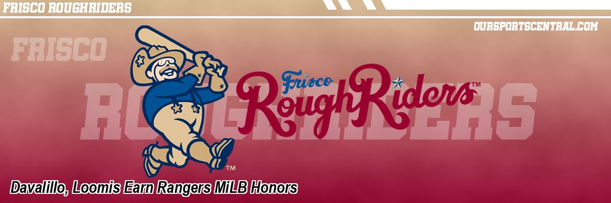 Davalillo, Loomis Earn Rangers MiLB Honors