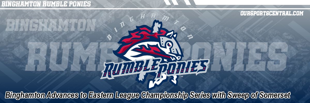 Binghamton Advances to Eastern League Championship Series with Sweep of Somerset