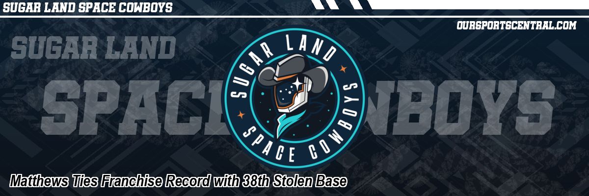 Matthews Ties Franchise Record with 38th Stolen Base