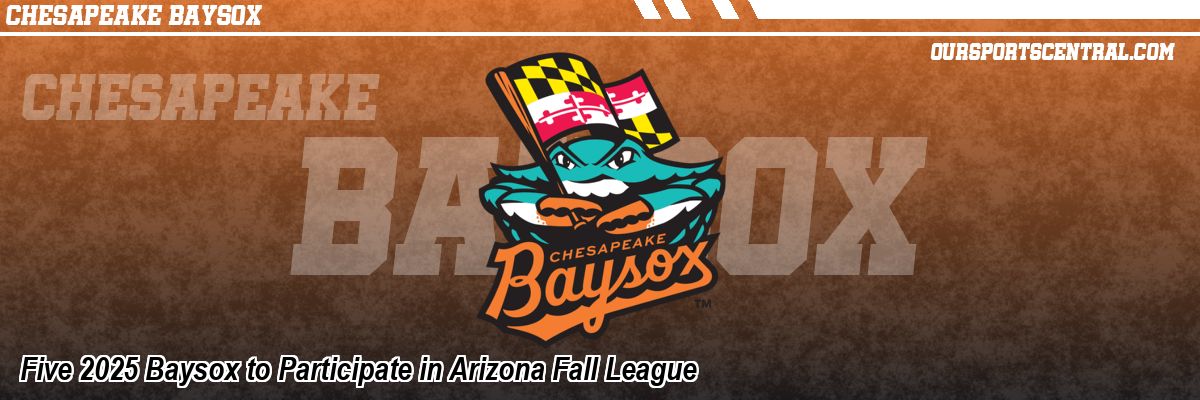 Five 2025 Baysox to Participate in Arizona Fall League