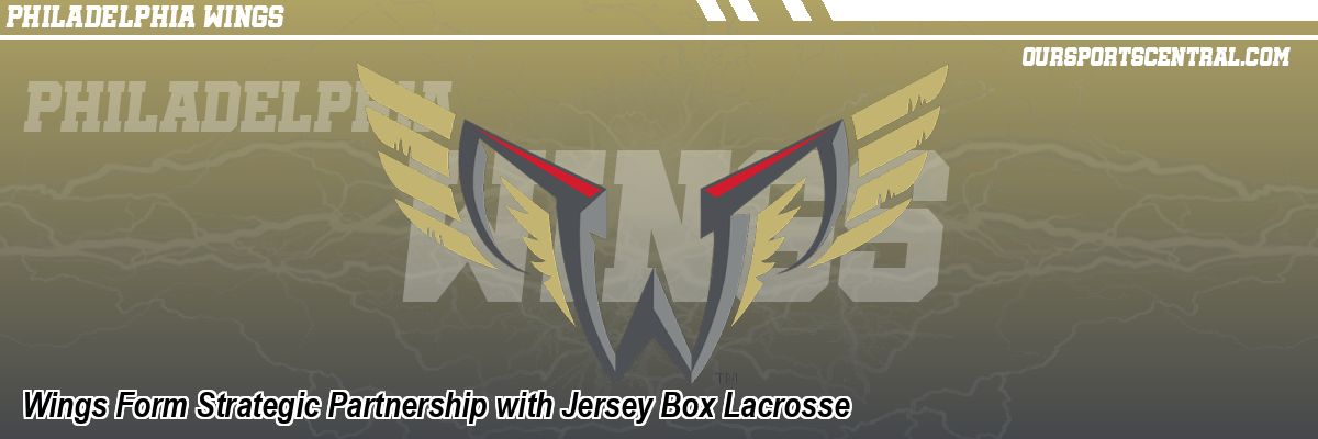 Wings Form Strategic Partnership with Jersey Box Lacrosse
