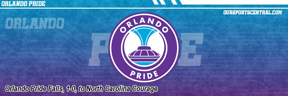 Orlando Pride Falls, 1-0, to North Carolina Courage