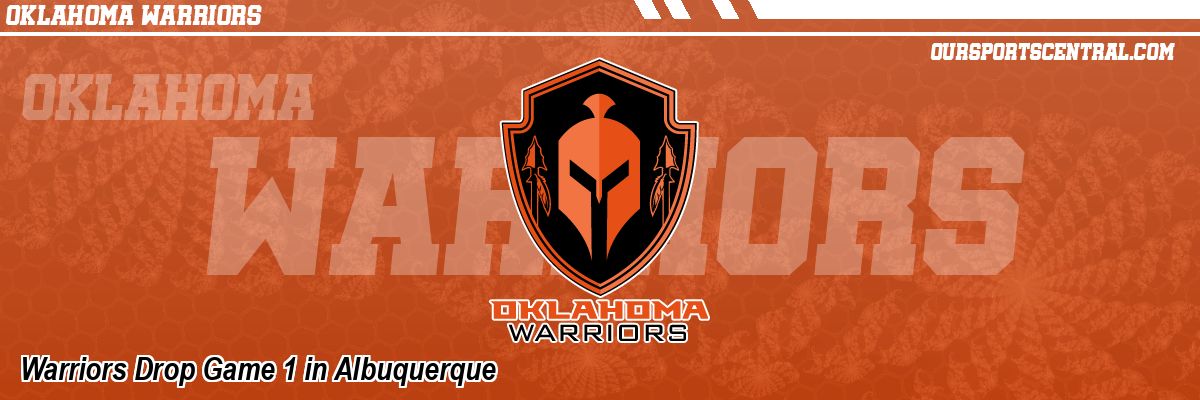 Warriors Drop Game 1 in Albuquerque