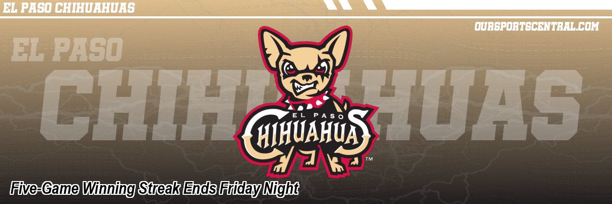 Five-Game Winning Streak Ends Friday Night