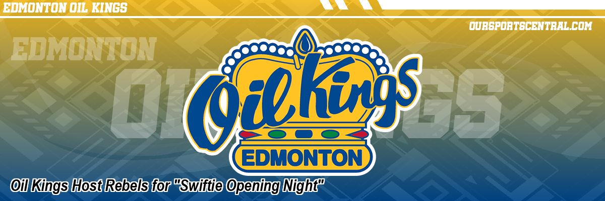 Oil Kings Host Rebels for