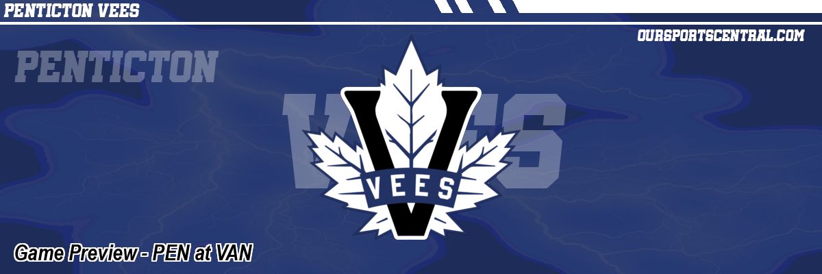 Game Preview - PEN at VAN