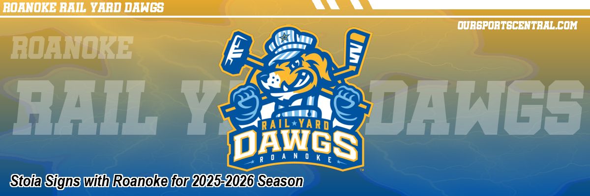 Stoia Signs with Roanoke for 2025-2026 Season