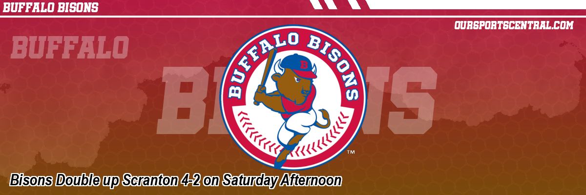 Bisons Double up Scranton 4-2 on Saturday Afternoon