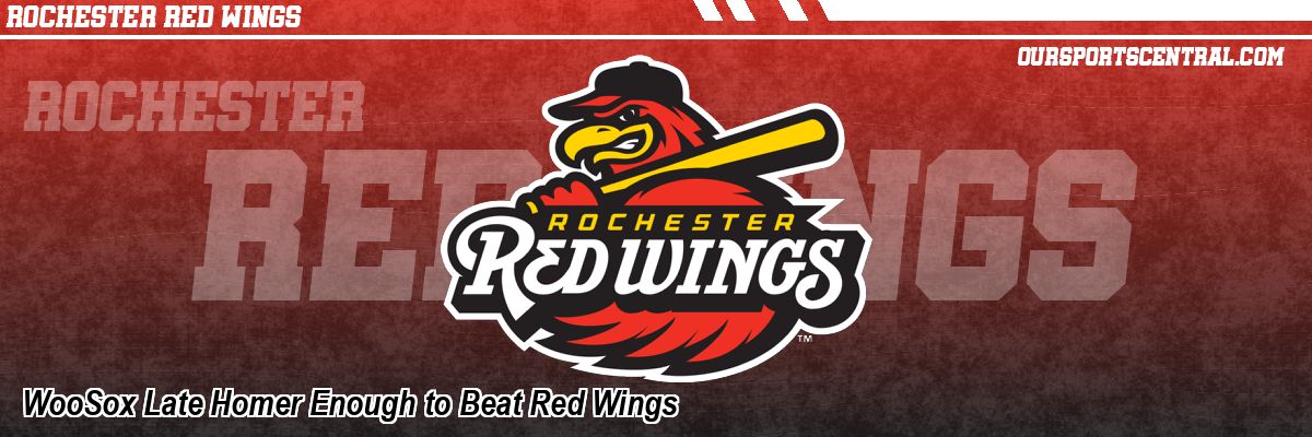 WooSox Late Homer Enough to Beat Red Wings
