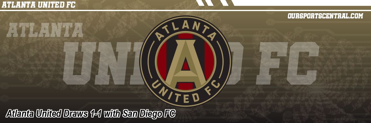 Atlanta United Draws 1-1 with San Diego FC